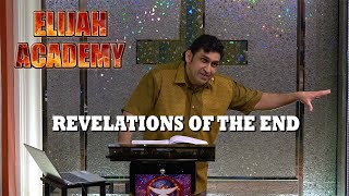 2023-06-03 - Elijah Academy Module 5 - Revelations of the End (Part 1 of 3) - Terence Jedidiah Poh
