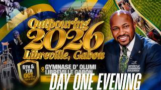 GABON - OUTPOURING 2026 || Apostle Johnson Suleman || October 6th, 2026. (Day 1 Evening)