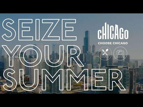 The best food and things to do! | Seize your summer and Choose Chicago