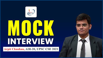 Arpit Chauhan Rank -20 UPSC CSE 2021 | IAS Mock Interview | UPSC Sankalp