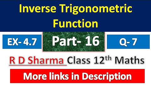 Inverse Trigonometric Function -ITF | R D Sharma Class 12th Maths | Dhanpat Rai Publication | Part16