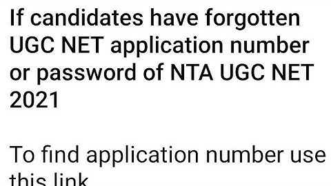 if candidates have forgotten UGC NET application number or password of NTAUGCNET 2021 reset password