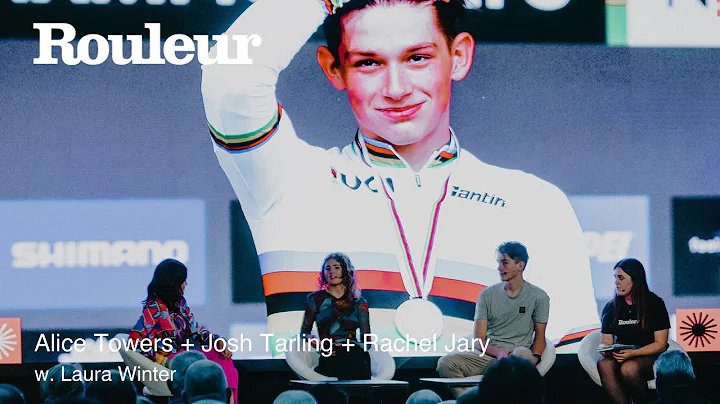 The next generation: Alice Towers, Josh Tarling and Rachel Jary | Rouleur Live 2022