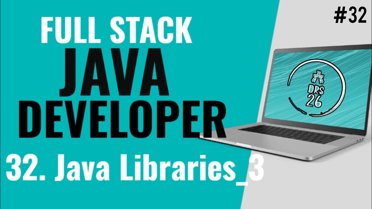 Java Full Stack Developer Course for Beginners | Java Libraries_3 | Basic to Advance | DRS-26 #32