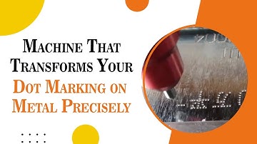 Get Dot Peen Marking Machine For the High-quality Precision