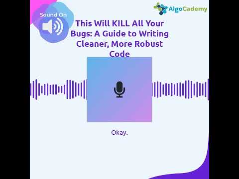 This Will KILL All Your Bugs: A Guide to Writing Cleaner, More Robust Code