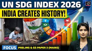 India Achieves Highest-Ever Rank | UN SDG Index 2026 Explained | Latest Update | Drishti IAS English