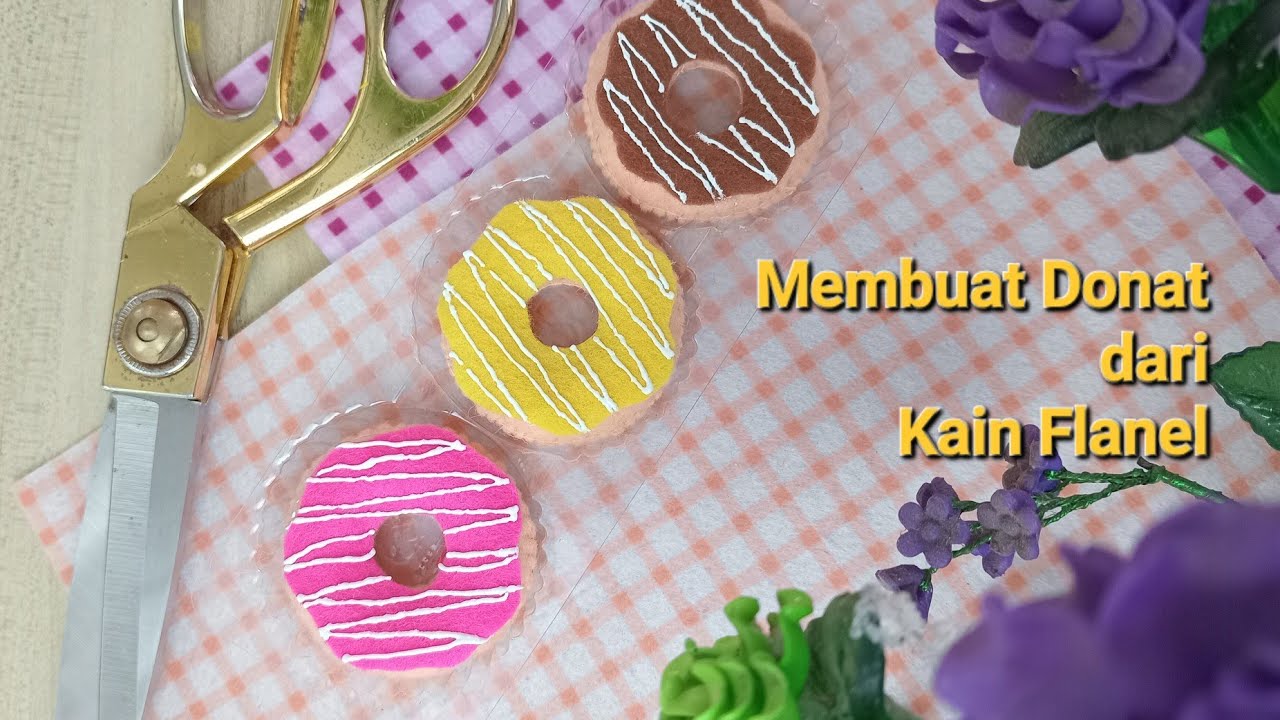 Cara membuat Donat dari kain flanel