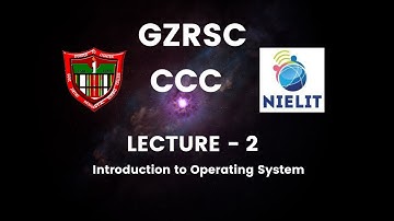CCC Lecture 2 - Chapter 2 - Introduction to Operating System