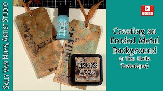 Tim Holtz Eroded Metal Paint Technique with Distress Paint Salvaged Patina @SallyVanNuysArtist