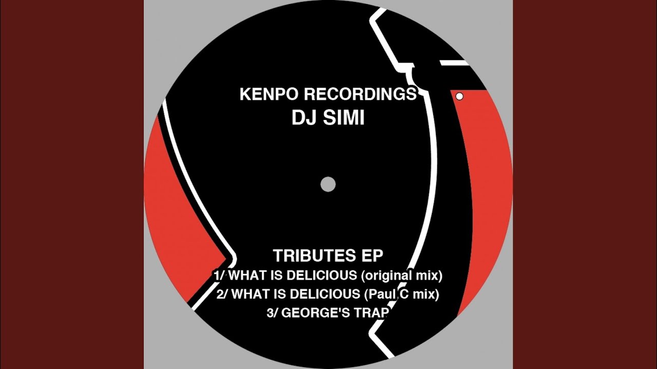 What Is Delicious (Original Sensei Simi Mix) DJ Simi