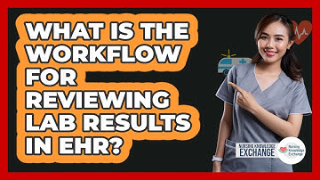 What Is The Workflow For Reviewing Lab Results In EHR?