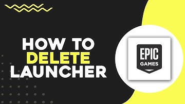 How To Delete Epic Games Launcher (Quick & Easy)