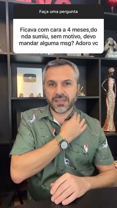 Ele sumiu, do nada! Devo mandar mensagem?