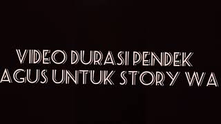 Video durasi pendek bagus untuk story WA