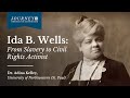Ida B. Wells: From Slavery to Civil Rights Activist