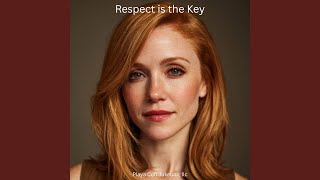 Respect is the Key