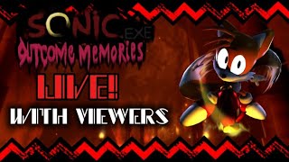 🔴[LIVE] Outcome Memories Live With Viewers | Roblox Sonic.EXE