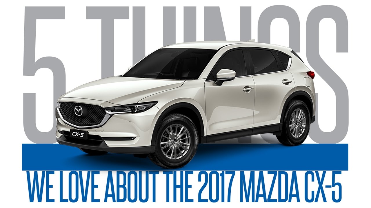 2017 Mazda CX5 5 Things We Love Agincourt Mazda, Ontario YouTube