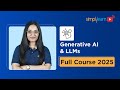 Generative AI and LLMs Full Course 2025 | Gen AI Tutorial For Beginners | Gen AI | Simplilearn