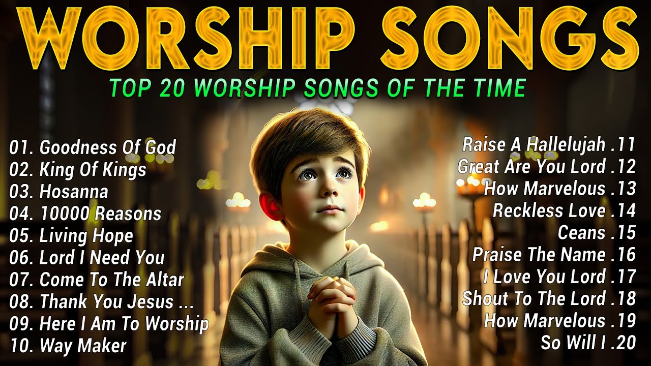 GOODNESS OF GOD ~ Christian Music Worship Songs With Lyrics Hillsong Playlist ~ Praise Worship Songs GOODNESS OF GOD ~ Christian Music Worship Songs With Lyrics Hillsong Playlist ~ Praise Worship Songs