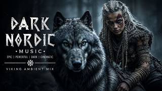Dark Nordic Music ~ Viking Ambient Sounds for Forest Exploration & Deep Focus Vibes