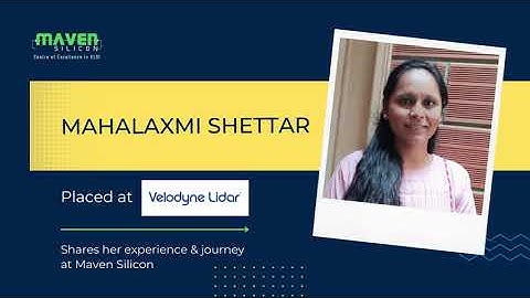 Placed  @VelodyneLidarVLDR, Mahalaxmi Shares Her Journey at  @mavensilicon9563 | Best VLSI Training