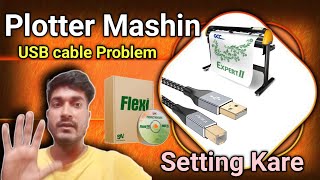 Setting Kare /USB Problem ♦ plotter machine flexisigne8pro @pappuartsonpur