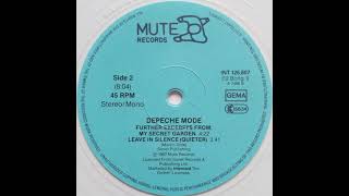 Depeche Mode - Leave In Silence- Excerpt From_ My Secret Garden (12" Stereo Mix.Speed down)