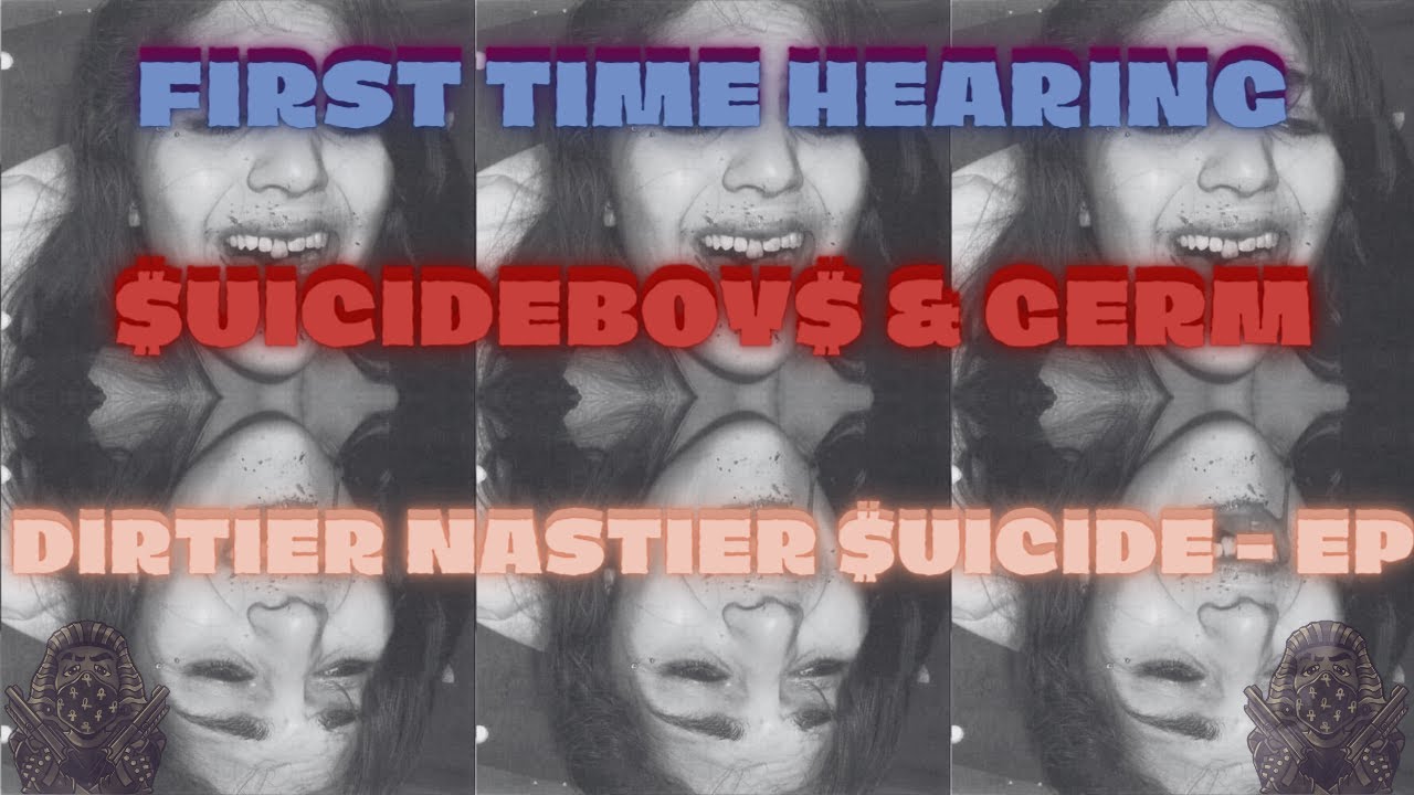 *REACTION* First Time Hearing $uicideboy$ & Germ - DIRTIERNASTIER$UICIDE - EP (Full EP w/ Lyrics)