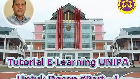 Tutorial Elearning UNIPA Untuk Dosen 1:  Login, Update Profil, Akses Room Mata Kuliah