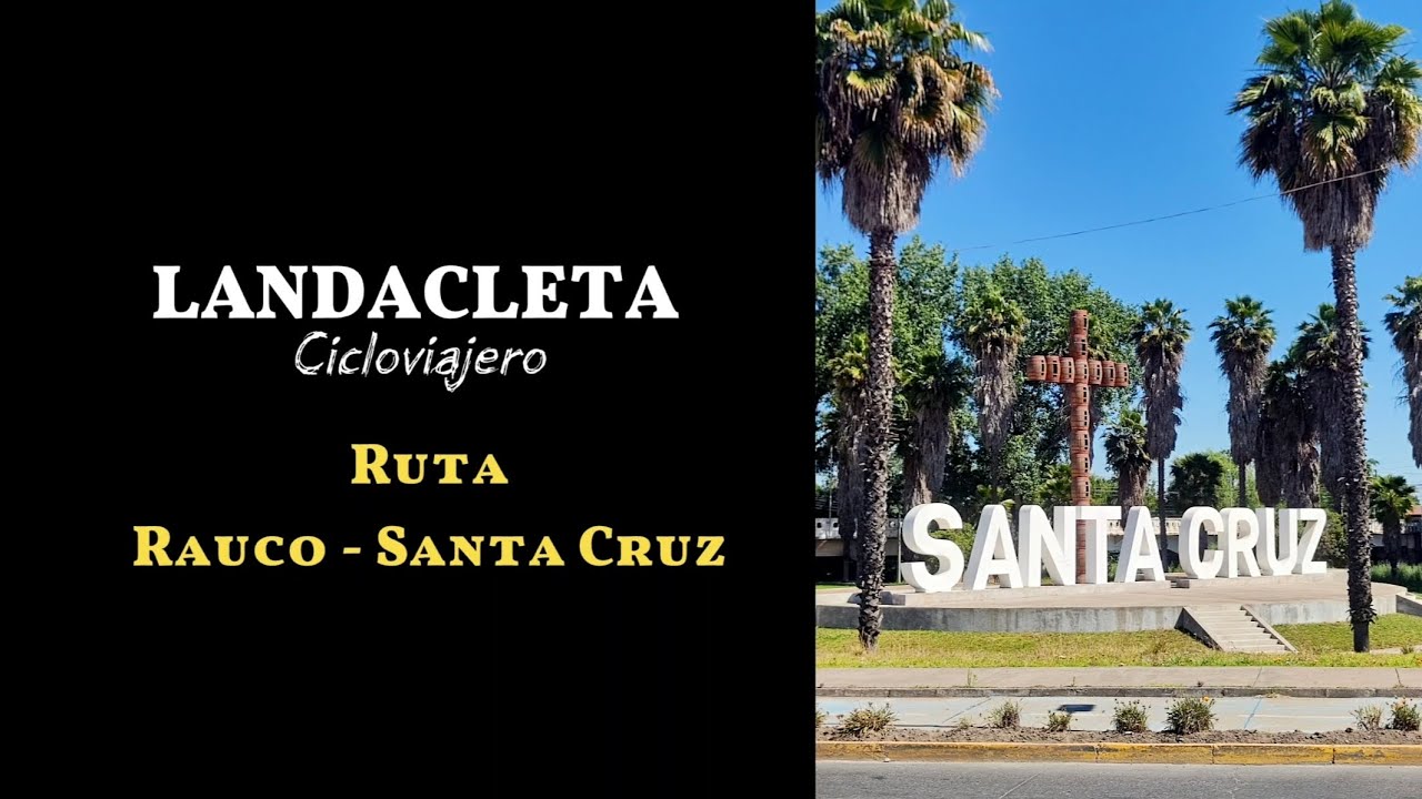 LandaCleta x Chile - Ruta Rauco a Santa Cruz 