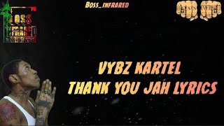 Vybz Kartel - Thank You Jah Lyrics