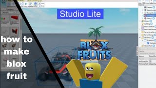 How to make blox fruit in studio lite | studio lite Tutorial | screenshot 1
