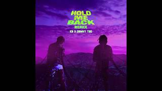 HOLD ME BACK REMIX - DANNY TSG HUMAYNE & KB #HoldMeBackChallenge