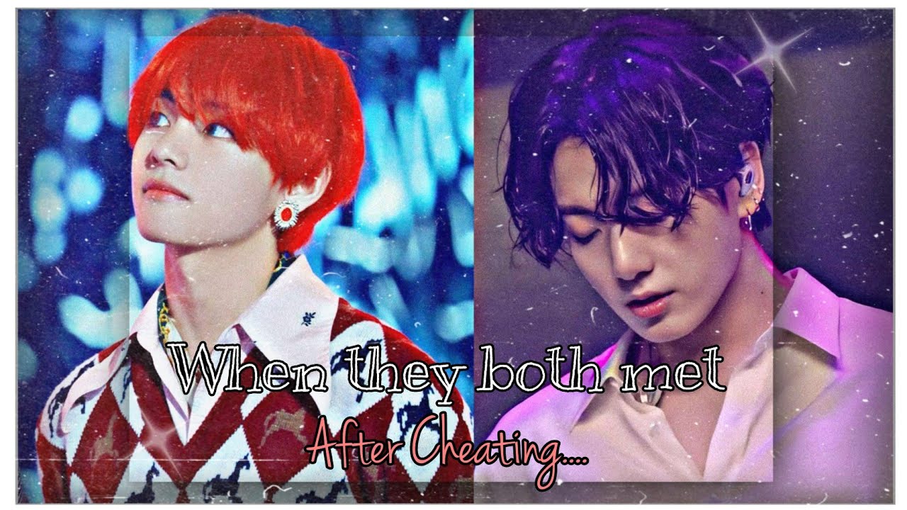 |ᴛᴀᴇᴋᴏᴏᴋ ᴏɴᴇ-sʜᴏᴛ| ➱ ᴡʜᴇɴ ᴛʜᴇʏ ʙᴏᴛʜ ᴍᴇᴛ ᴀғᴛᴇʀ ᴄʜᴇᴀᴛɪɴɢ 🥀