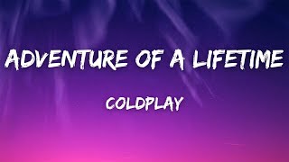 Download Lagu Coldplay - Adventure Of A Lifetime (Lyrics) MP3