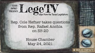 Rep. Cole Hefner takes questions from Rep. Rafael Anchia on SB 20