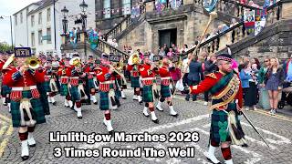 The Linlithgow Marches 2026 - 3 Times 'Roon The Well The Linlithgow Marches 2026 - 3 Times 'Roon The Well