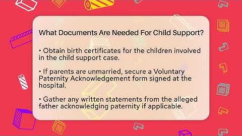What Documents Are Needed For Child Support? - Get Divorce Answers