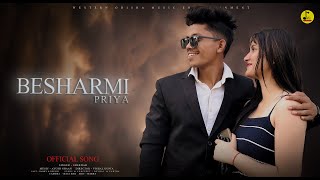 BESHARMI PRIYA || SAMBALPURI SONG || OFFICIAL VIDEO || HARRY & KHUSHI