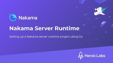 Nakama Server Runtime Code Project Setup using Go