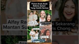 Download Lagu potret cantik 3 anak rahma azhari dari 2 suaminya #shortsfeed #fypシ゚viral #artis #shortsvideo #fyp MP3