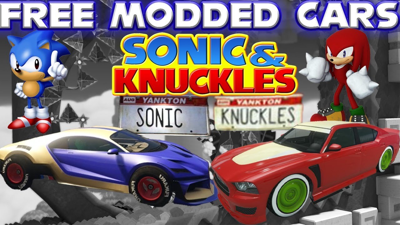 FREE MODDED CARS SONIC & KNUCKLES GCTF GTA LIVE YouTube