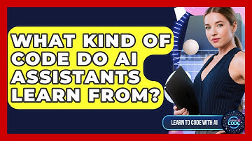 What Kind Of Code Do AI Assistants Learn From? - Learning To Code With AI
