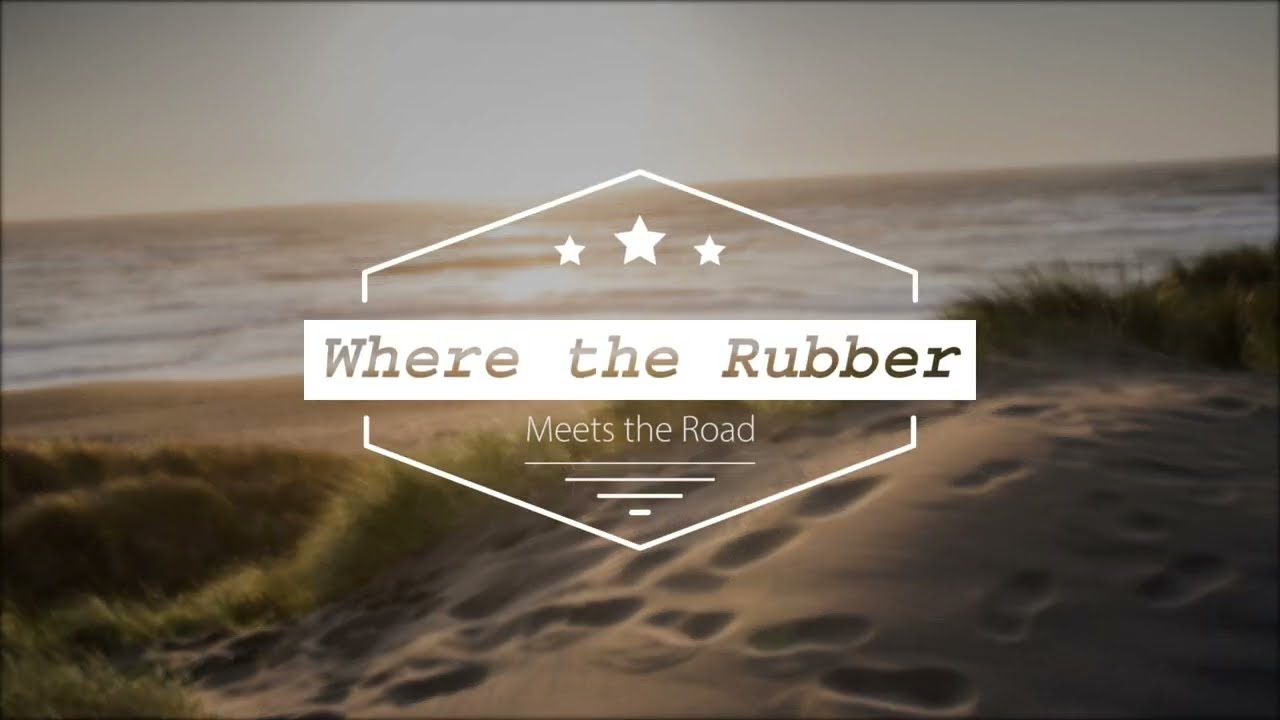 Where the Rubber Meets the Road
