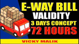 VALIDITY OF GST E-WAY BILL, E-WAY BILL LATEST UPDATE & RULES, GST E-WAY BILL VALIDITY PERIOD screenshot 5