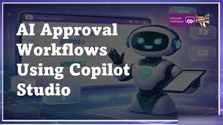 AI Approval Workflow Using Copilot Studio Part 1 | Real Scenario + Process Design