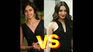 Rakul preeth singh Vs kiara advani