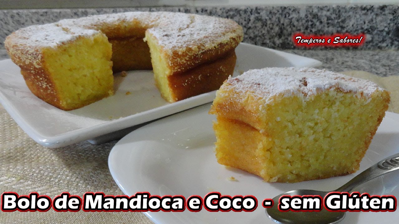 BOLO DE MANDIOCA E COCO - sem Glúten - fácil e rápido